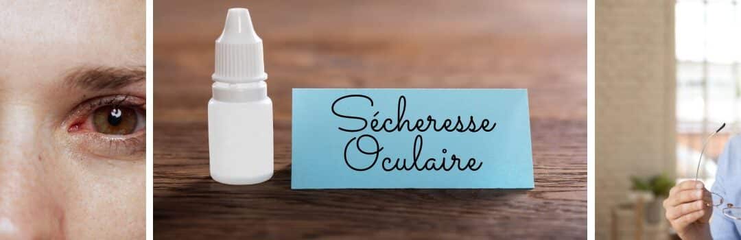 Sécheresse oculaire : Dites stop aux yeux secs !